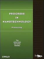 Progress in Nanotechnology – Processing