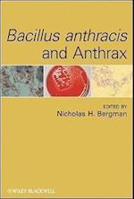 Bacillus anthracis and Anthrax