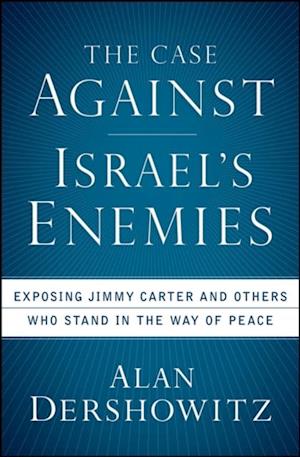 Case Against Israel's Enemies