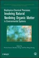 Biophysico–Chemical Processes Involving Natural Nonliving Organic Matter in Environmental Systems