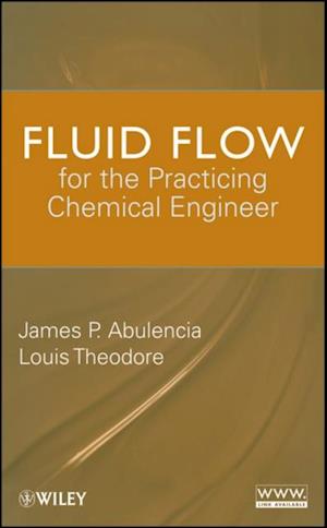 Fluid Flow for the Practicing Chemical Engineer