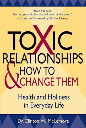 Toxic Relationships and How to Change Them