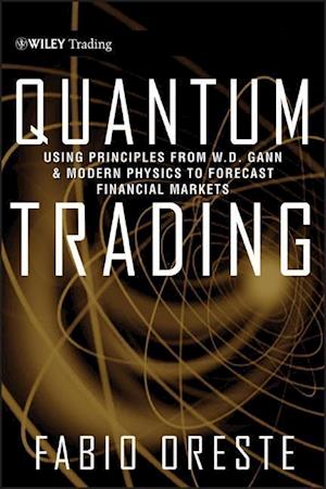 Quantum Trading – Using Principles of Modern Physics To Forecast Financial Markets