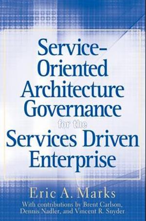 Service-Oriented Architecture Governance for the Services Driven Enterprise