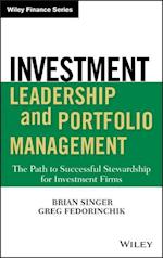 Investment Leadership and Portfolio Management – The Path to Successful Stewardship for Investment Firms