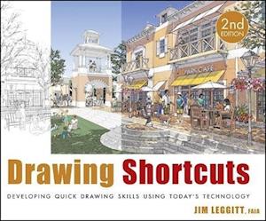Drawing Shortcuts – Developing Quick Drawing Skills Using Today's Technology 2e