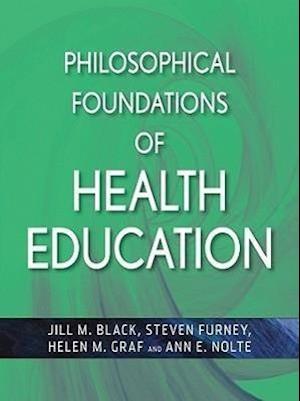 Philosophical Foundations of Health Education