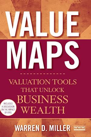 Value Maps – Valuation Tools that Unlock Business Wealth