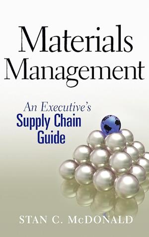 Materials Management – An Executive's Supply Chain  Guide