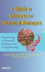 A Guide to Success for Technical Managers – Supervising in Research, Development, and Engineering