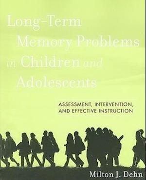 Long-Term Memory Problems in Children and Adolescents