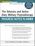 The Veterans and Active Duty Military Psychotherapy Progress Notes Planner