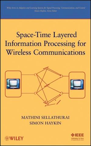 Space-Time Layered Information Processing for Wireless Communications