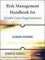 Risk Management Handbook for Health Care Organizations