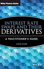 Interest Rate Swaps and Their Derivatives – A Practitioner's Guide