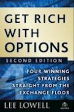 Get Rich with Options 2e – Four Winning  Strategies Straight from the Exchange Floor
