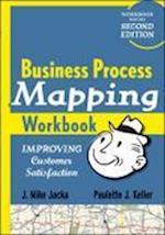 Business Process Mapping Workbook – Improving Customer Satisfaction