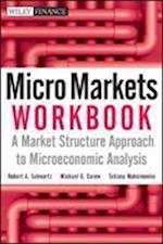Micro Markets Workbook – A Market Structure Approach to Microeconomic Analysis
