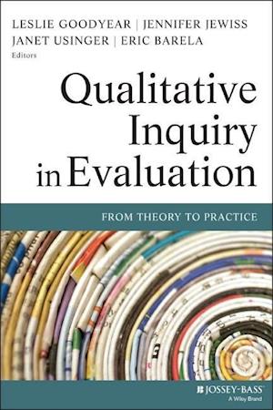 Qualitative Inquiry in Evaluation – From Theory to  Practice
