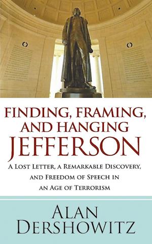 Finding, Framing, and Hanging Jefferson