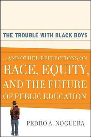 The Trouble With Black Boys