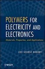 Polymers for Electricity and Electronics – Materials, Properties and Applications