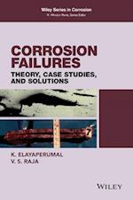 Corrosion Failures – Theory, Case Studies, and Solutions