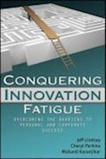 Conquering Innovation Fatigue