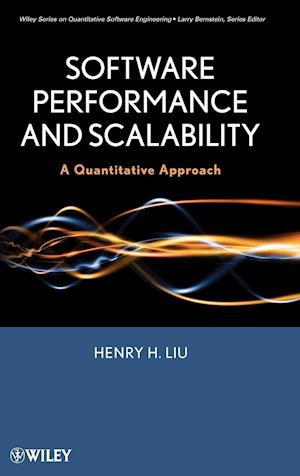 Software Performance and Scalability – A Quantitative Approach