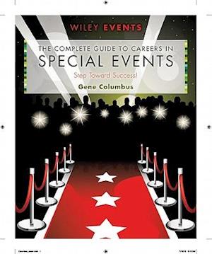 The Complete Guide to Careers in Special Events