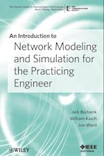 An Introduction to Network Modeling and Simulation  for the Practicing Engineer