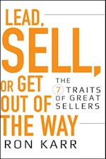 Lead, Sell, or Get Out of the Way