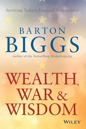 Wealth, War and Wisdom