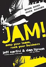 Jam! Amp Your Team, Rock Your Business