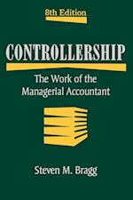 Controllership – The Work of the Managerial Accountant 8e
