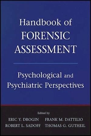 Handbook of Forensic Assessment – Psychological and Psychiatric Perspectivess
