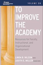 To Improve the Academy – Resources for Faculty, Instructional, and Organizational Development V28