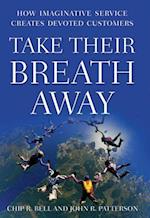 Take Their Breath Away