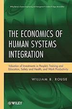 The Economics of Human Systems Integration – Valuation of Investments in People's Training and Education Safety and Health and Work Productivit