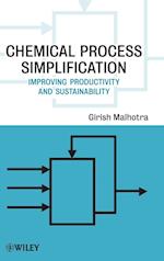 Chemical Process Simplification – Improving Productivity and Sustainability