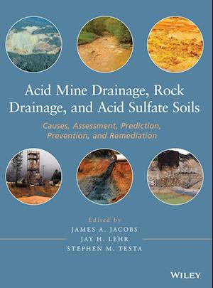 Acid Mine Drainage, Rock Drainage, and Acid Sulfate Soils