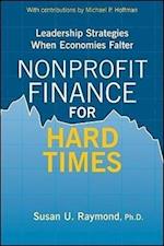 Nonprofit Finance for Hard Times – Leadership Strategies When Economies Falter