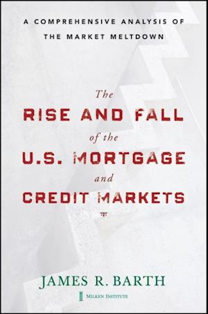 Rise and Fall of the US Mortgage and Credit Markets