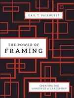 The Power of Framing – Creating the Language of Leadership