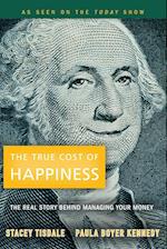 The True Cost of Happiness