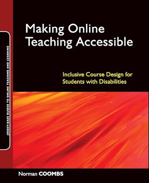 Making Online Teaching Accessible – Inclusive Course Design for Students with Disabilities