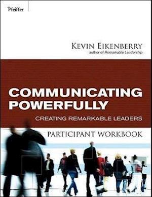 Communicating Powerfully Participant Workbook