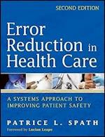 Error Reduction in Health Care – A Systems Approach to Improving Patient Safety 2e