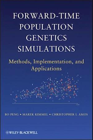 Forward–Time Population Genetics Simulations – Methods, Implementation, and Applications