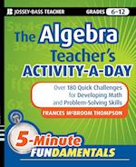 The Algebra Teacher's Activity–a–Day, Grades 6–12